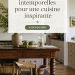 Inspiration de cuisine intemporelle avec des éléments modernes et chaleureux