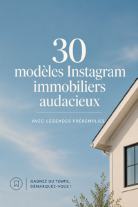 Modèles Instagram pour communication immobilière