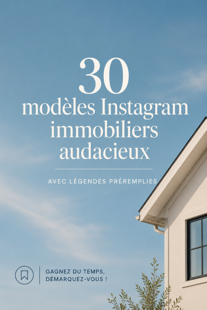 Modèles Instagram pour communication immobilière