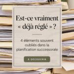 Un document de planification successorale en cours de révision, symbolisant l'importance de la préparation.
